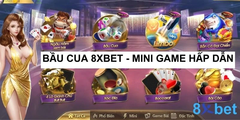 Bầu cua 8xbet – Mini game hấp dẫn dành cho mọi game thủ