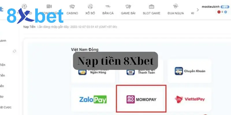 Nạp tiền 8Xbet – Hướng dẫn nạp tiền chi tiết nhất cho newbie